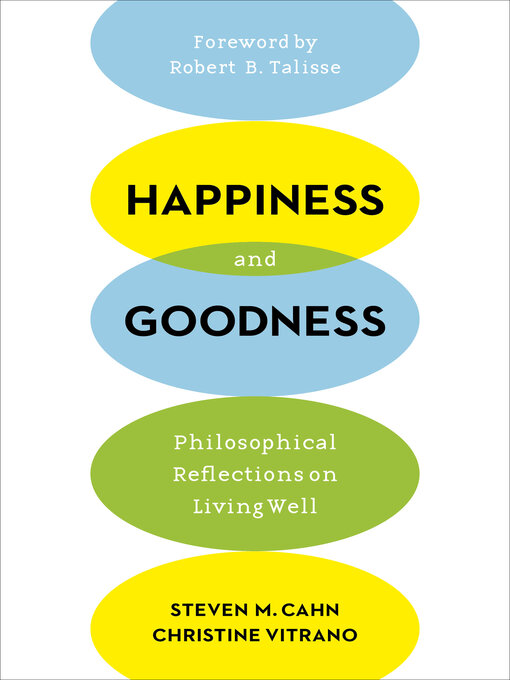 Title details for Happiness and Goodness by Steven M. Cahn - Available